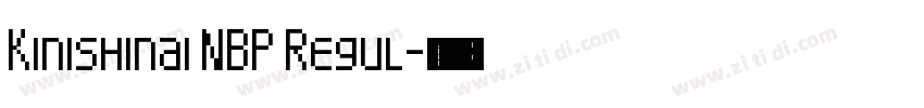 Kinishinai NBP Regul字体转换